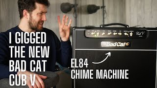 Video thumbnail for I Gigged the NEW Bad Cat Cub V Handwired Boutique Amp - it's an EL84 Chime Machine by John Nathan Cordy