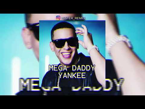 MEGA DADDY YANKEE - RKT - MISTER REMIX