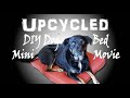 DIY Dog Bed Mini Movie Upcycled