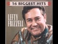 LEFTY FRIZZELL Just Can't Live That Fast Anymore