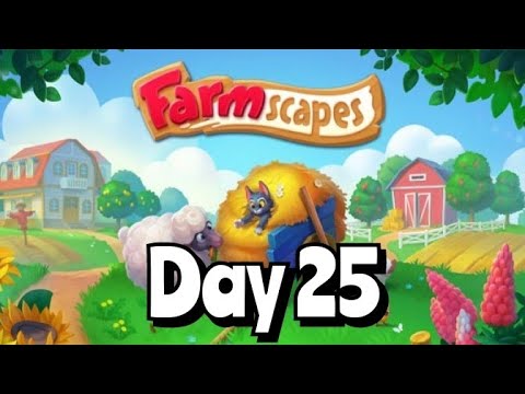 Farmscapes Gameplay Walkthrough - Farmscapes Day 25