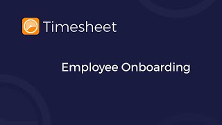 Timesheet - Employee Onboarding Tutorial
