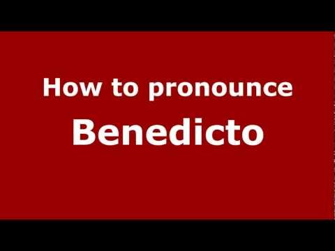 How to Pronounce Benedicto - PronounceNames.com