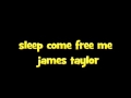 Sleep Come Free Me by J. Taylor