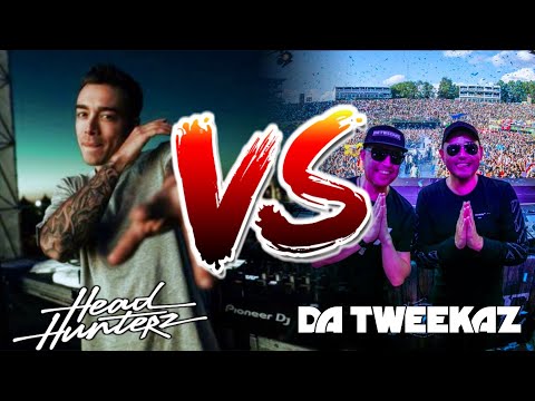 HEADHUNTERZ VS DA TWEEKAZ