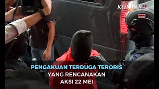 Download lagu Ini Pengakuan Terduga Teroris yang Rencanakan Teror 22 Mei mp3