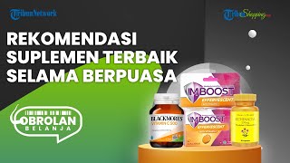 Biar Nggak Gampang Lemas, Ini 3 Rekomendasi Suplemen Terbaik yang Baik Dikonsumsi saat Puasa