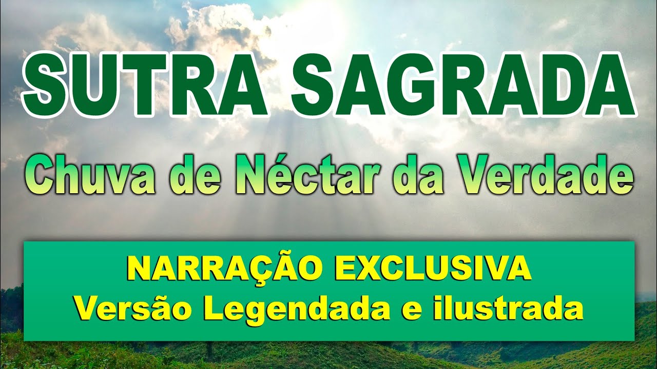 SUTRA SAGRADA CHUVA DE NÉCTAR DA VERDADE - Masaharu Taniguchi [Nova Versão Ilustrada e Legendada]