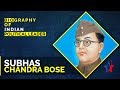 Subhas Chandra Bose Biography In English