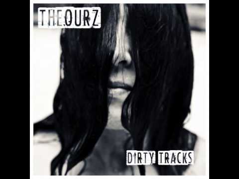 The OurZ - Take Me Down [Taken From The Album 'Dirty Tracks']