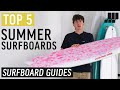 Top 5 Summer Surfboards 2023