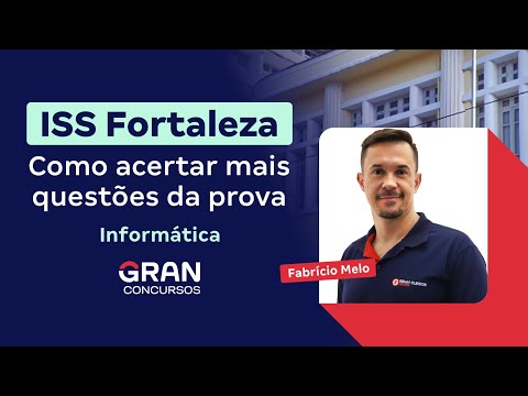 Concurso ISS Fortaleza - Como acertar mais questões da prova - Informática | com Fabrício Melo
