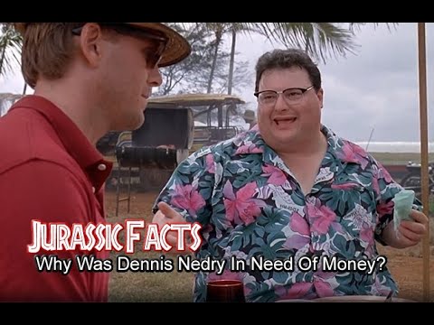 Why Did Dennis Nedry Need Money?