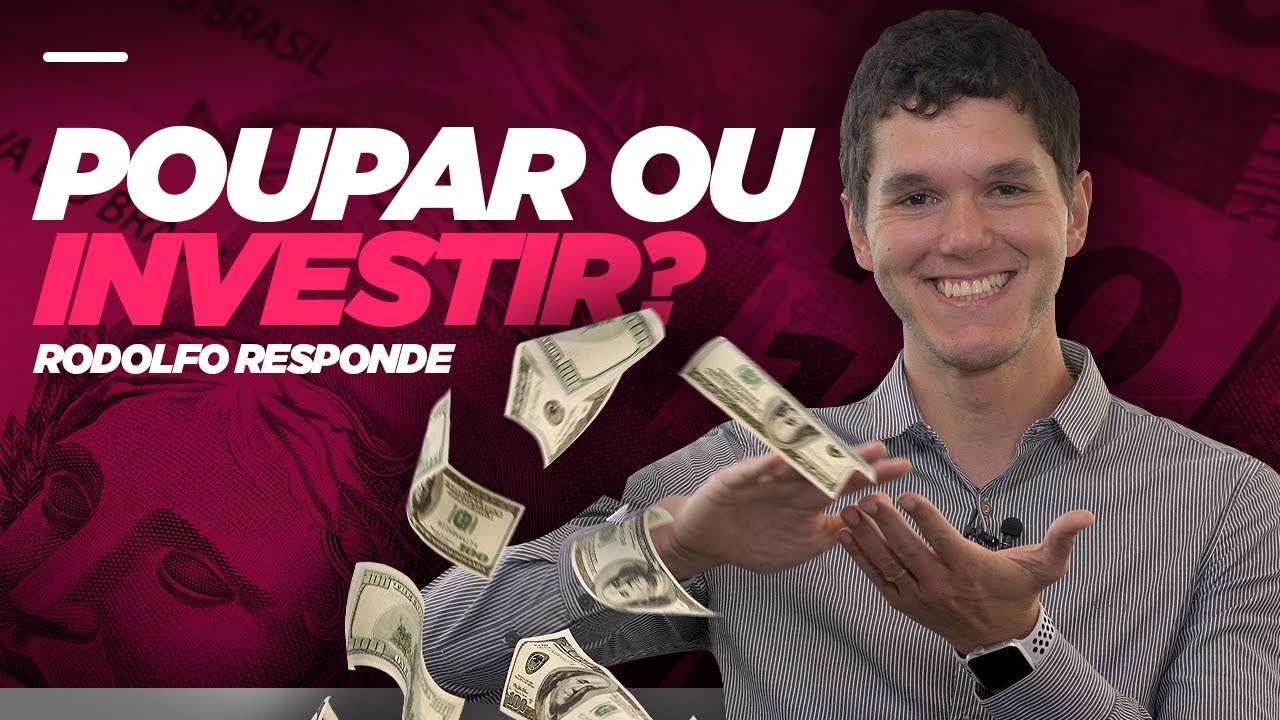 Qual a diferença entre POUPAR e INVESTIR?