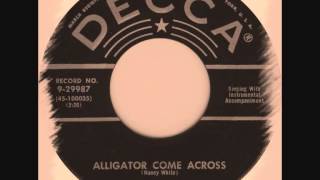 Arlie Duff - Alligator Come Across
