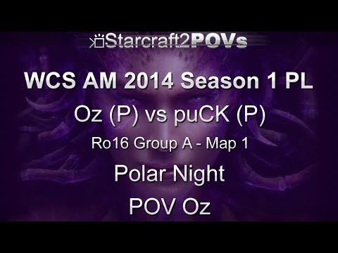 SC2 HotS - WCS AM 2014 S1 PL - Oz vs puCK - Ro16 Group A - Map 1 - Polar Night - Oz