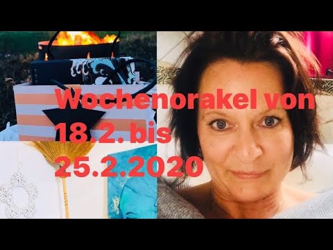 Wochenorakel von 18.2.-25.2.2020, Ruf nach Veränderung