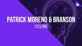 Patrick Moreno &amp; Branson - Cyclone [FREE DOWNLOAD]