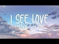Jonas Blue I See Love Lyrics Ft Joe Jonas