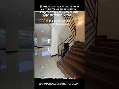 🔰VENDO CASA NUEVA 2 NIVELES 3 DORMITORIOS RESIDENCIAL PRIVADO ZONA 1 LA ESPERANZA  QUETZALTENANGO🔰