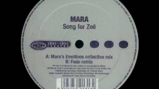 Mara - Song For Zoe (Mara's Emotions Collective Mix)