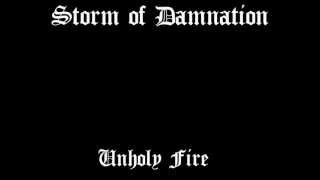 Storm Of Damnation - Unholy Fire