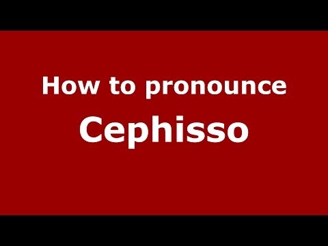 How to pronounce Cephisso (Greek/Greece) - PronounceNames.com