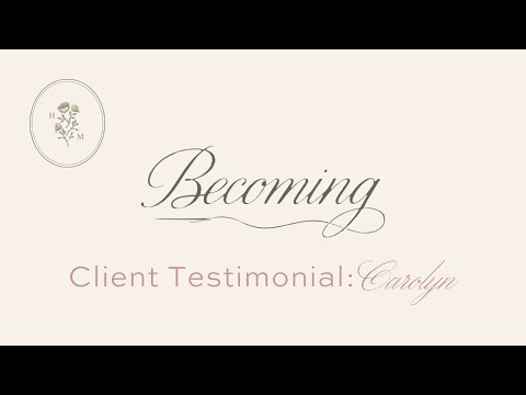 Carolyn's Becoming story