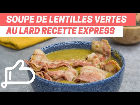Préparez une bonne soupe de lentilles vertes au lard, un délice !