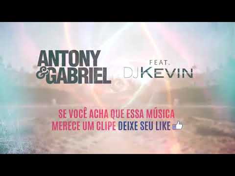 Antony&Gabriel ft:DJ Kevin