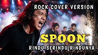 Download lagu “SPOON – Rindu Serindu Rindunya | ROCK COVER Version (Powerful Arrangement!)” By. ALRESCHA SPINACH mp3