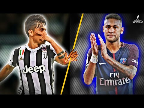 Neymar JR VS Paulo Dybala 2017/18 ● Masterpiece 2018 | Epic Battle ● HD 1080p