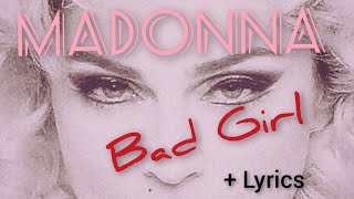 Madonna - Bad Girl + Lyrics