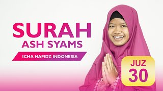 Download lagu SURAH ASH SYAMS ICA HAFIZ INDONESIA mp3 Download lagu SURAH ASH SYAMS ICA HAFIZ INDONESIA mp3