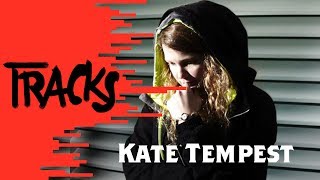 Kate Tempest - Tracks ARTE