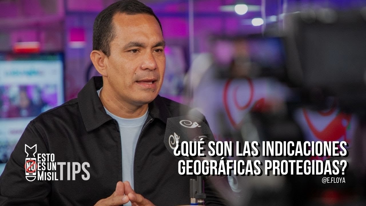 ¿Qué son las Indicaciones Geográficas Protegidas? Ministro Luis Villegas responde