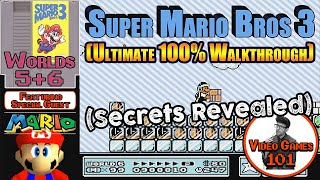 Super Mario Bros 3 Walkthrough (Part 3 of 4) | 100% Guide | Video Games 101