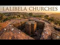 Lalibela Churches Ethiopia | The Most Mysterious Ancient Wonder