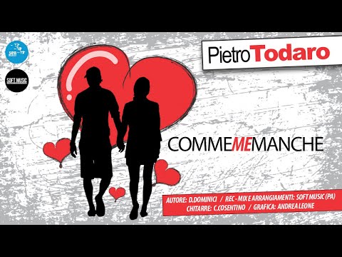 Pietro Todaro - Comme me manche - Official seamusica