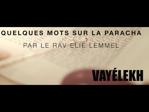 L'histoire de l'Histoire... Rav Elie Lemmel - Paracha Vayelekh