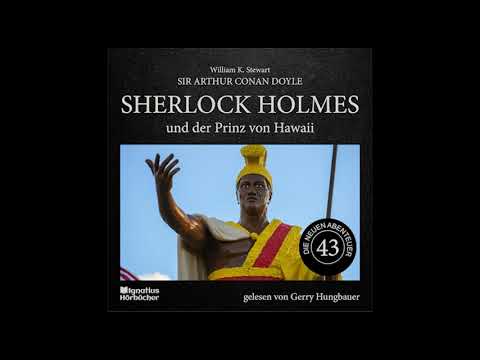 Die neuen Abenteuer | Folge 43: Sherlock Holmes und der Prinz von Hawaii - Gerry Hungbauer