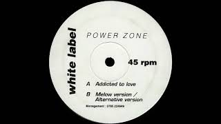 Power Zone - Addicted