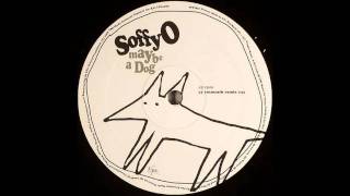Soffy O - Maybe A Dog