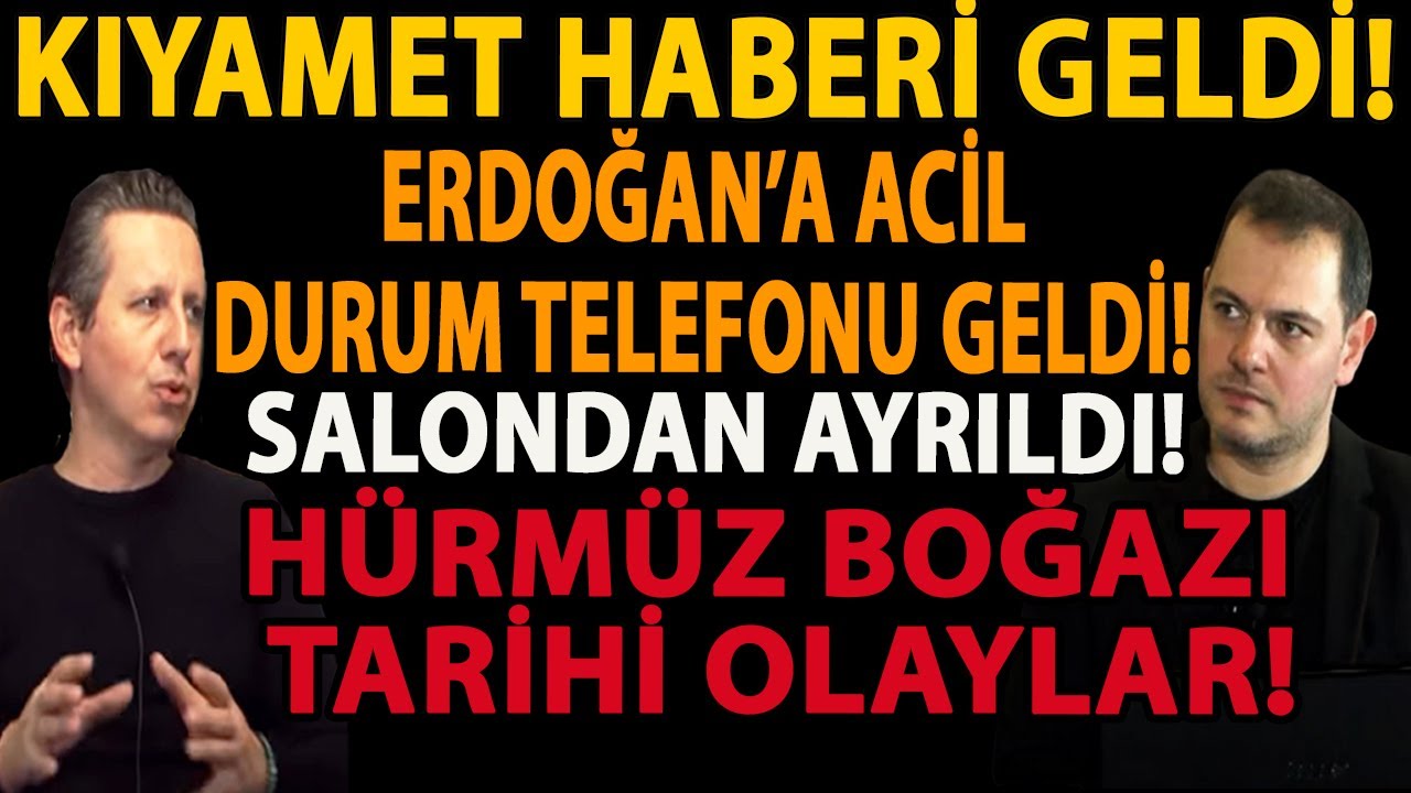 KIYAMET HABERİ GELDİ! ERDOĞAN’A ACİL DURUM TELEFONU! SALONDAN AYRILDI! HÜRMÜZ BOĞAZI TARİHİ OLAYLAR!