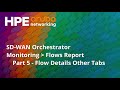 SD WAN Orchestrator Monitoring Flows Report 5 Flow Details Other Tabs