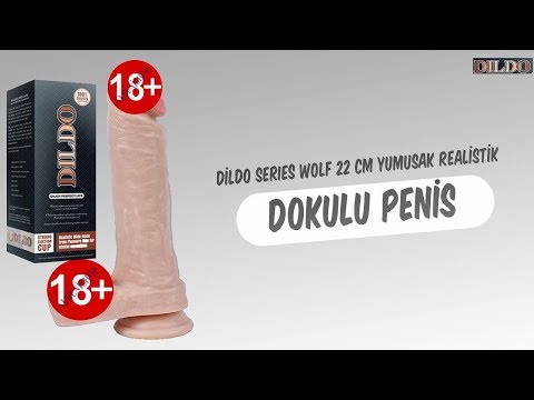 Dildo Series Wolf 22 Cm Yumuşak Realistik Dokulu Penis