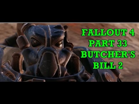 Let's Play Fallout 4 Part 33 - Butcher's Bill 2