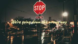 The Domestics - Going Down the Wrong Way (Lyrics)