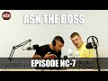 ASK THE BOSS EP. NC-7 Doug Miller Talks Retiring Ask The Boss, , Protein Price Increase + Much More!
