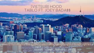 [Vietsub] HOOD | Tablo ft. Joey Bada$$
